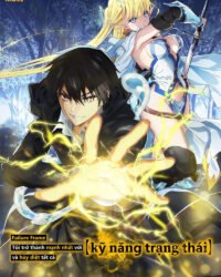 Tôi Trở Thành Mạnh Nhất Với Kỹ Năng Trạng Thái Và Hủy Diệt Tất Cả Tôi Trở Thành Mạnh Nhất Với Kỹ Năng Trạng Thái Và Hủy Diệt Tất Cả